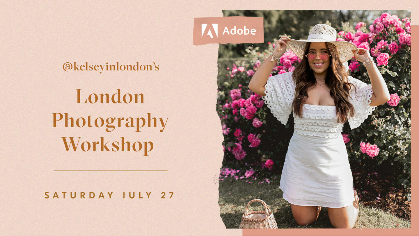 kelseyinlondon_kelsey_heinrichs_london_blogger_photographer_influencer_workshop_adobe