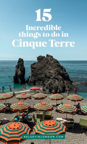 15 incredible things to do in Cinque Terre - Kelsey in London
