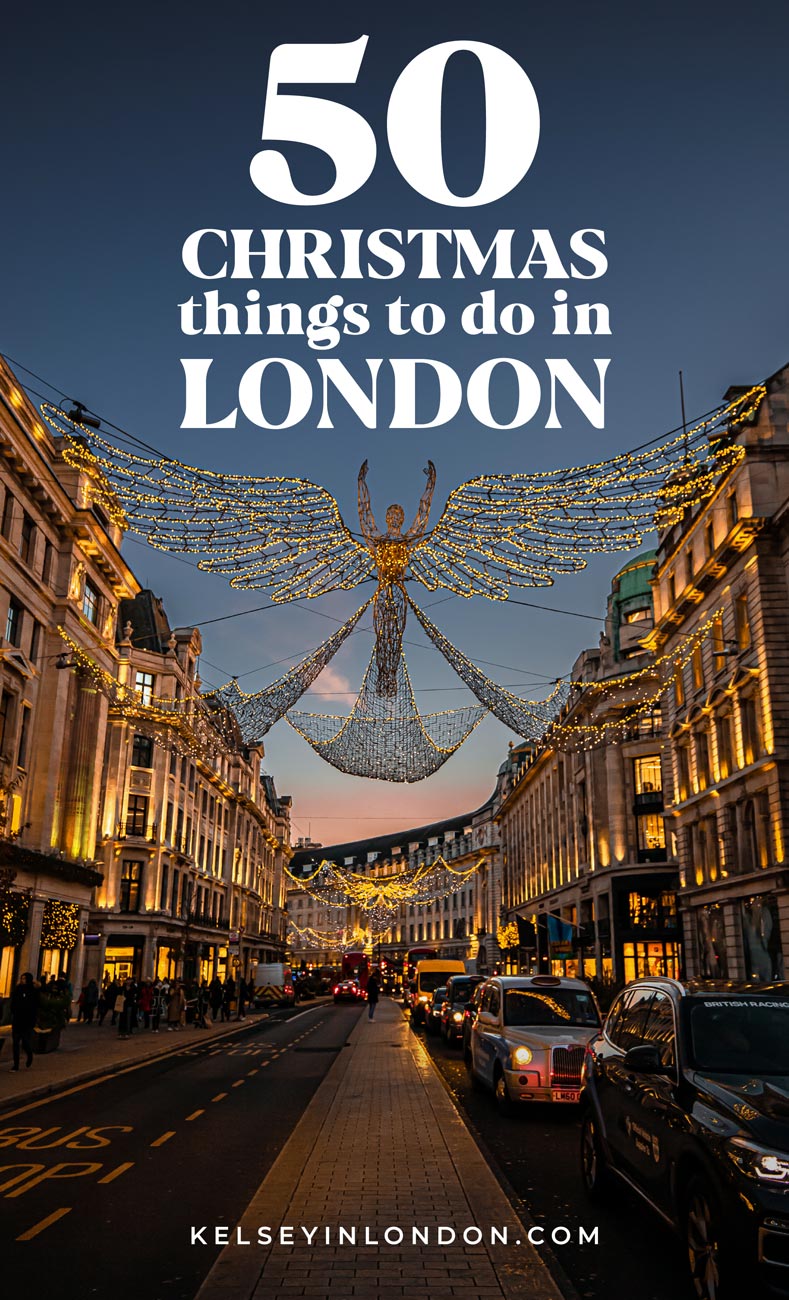 This image is a cover for a guide titled "50 Christmas Things to Do in London" by Kelseyinlondon.com. It captures Regent Street at dusk, adorned with illuminated angel decorations spanning across the street, creating a festive atmosphere as cars and buses pass below, framed by the elegant historic buildings.