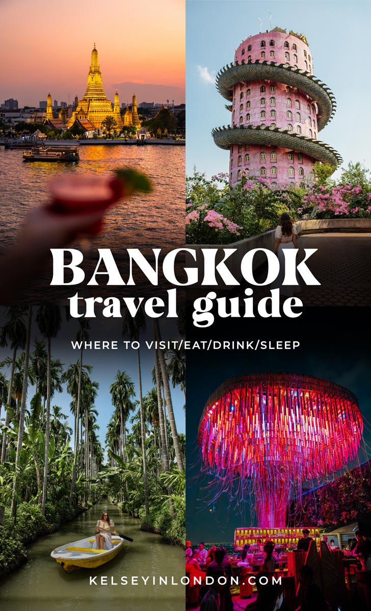 Collage of Bangkok attractions: a golden Wat Arun temple glowing at sunset by the river, a pink cylindrical temple wrapped with a dragon sculpture surrounded by flowers, a woman paddling a boat through lush palm-lined canals, and a vibrant rooftop bar with neon lights. The text reads 'BANGKOK travel guide: Where to visit/eat/drink/sleep,' with the website 'kelseyinlondon.com' displayed at the bottom